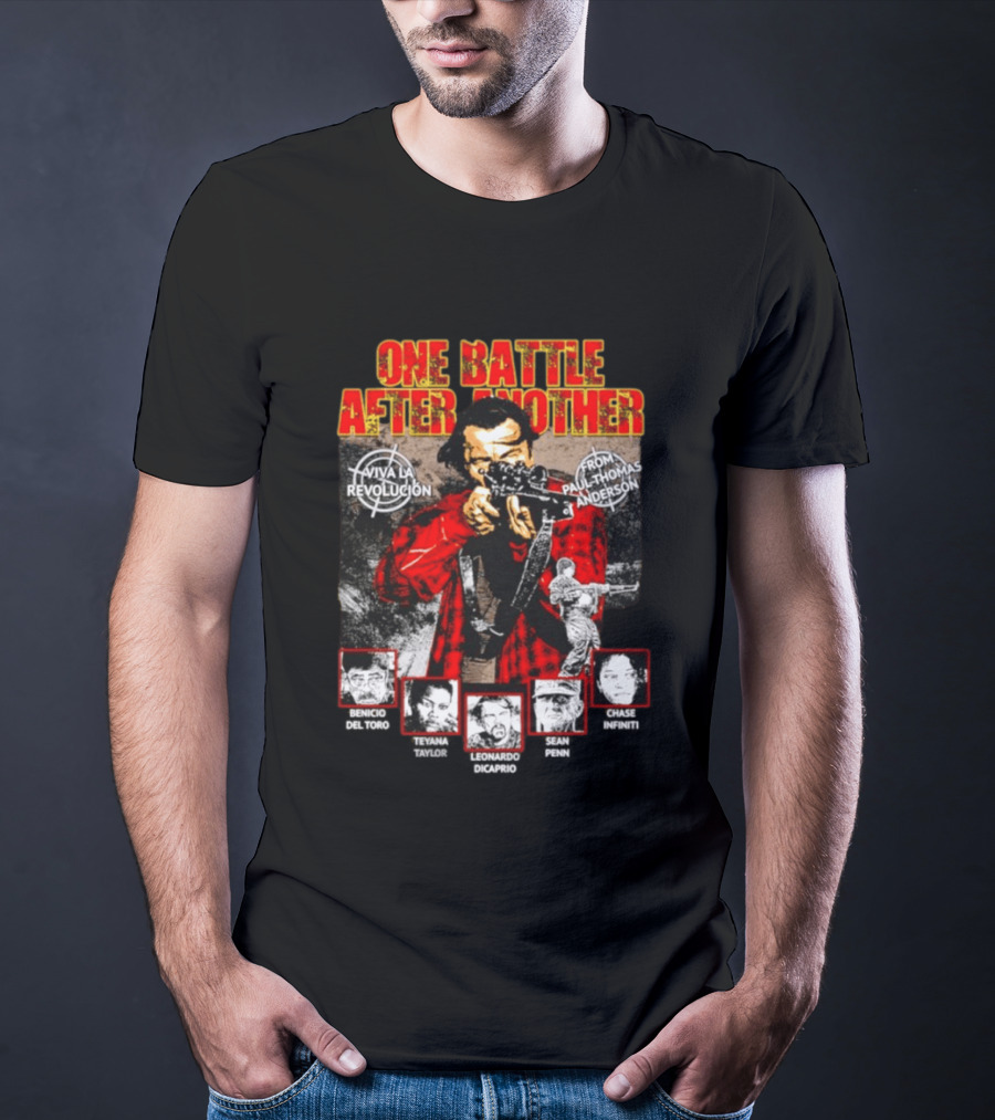 One Battle After Another Viva La Revolución From Paul Thomas Anderson Benicio Del Toro Bryan Cranston Leonardo DiCaprio Jeanne Tripplehorn Clark Gable T-Shirt
