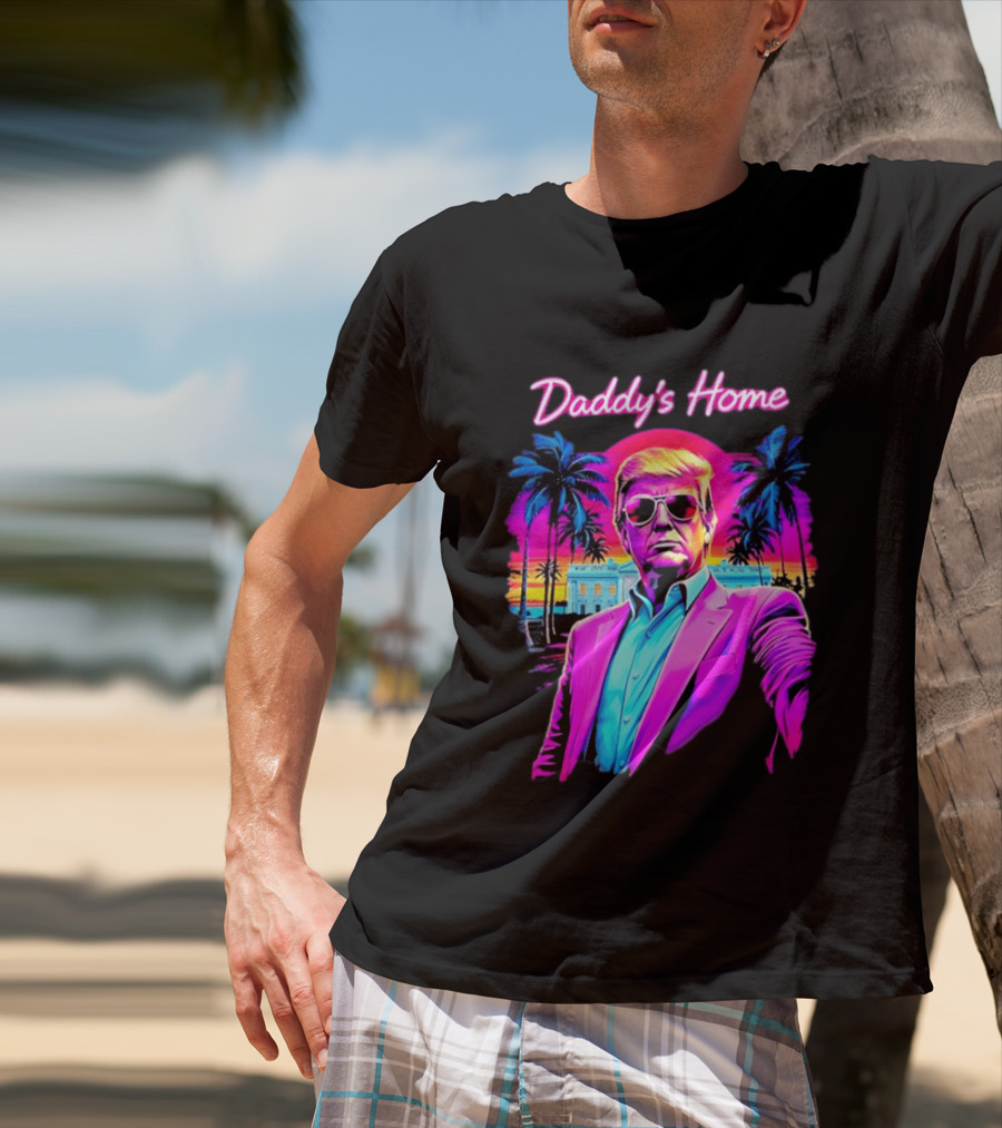 Daddy's Home Donald Trump Synthwave Sunset Beach Scene T-Shirt