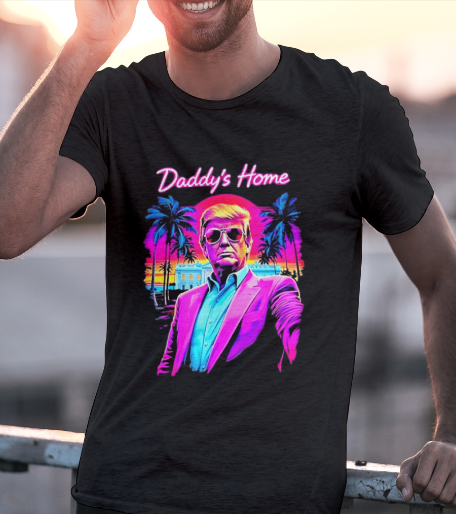 Daddy's Home Donald Trump Synthwave Sunset Beach Scene T-Shirt