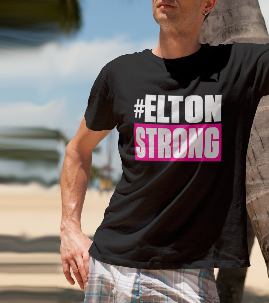 #Elton Strong Support Movement T-Shirt