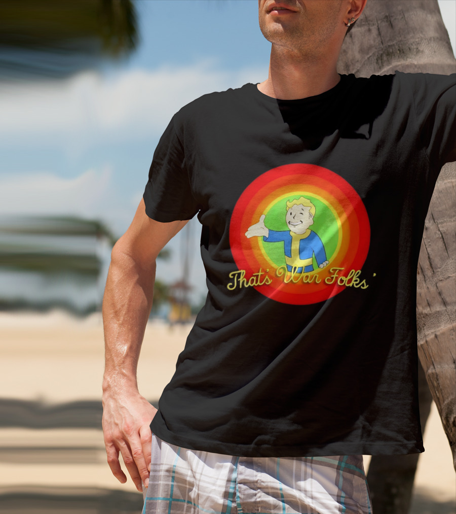 Fallout Vault Boy Cartoon Style That's War Folks T-Shirt