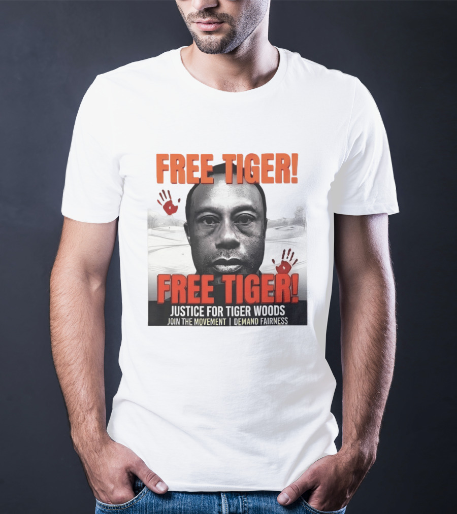 Free Tiger Justice For Tiger Woods Join The Movement Demand Fairness T-Shirt