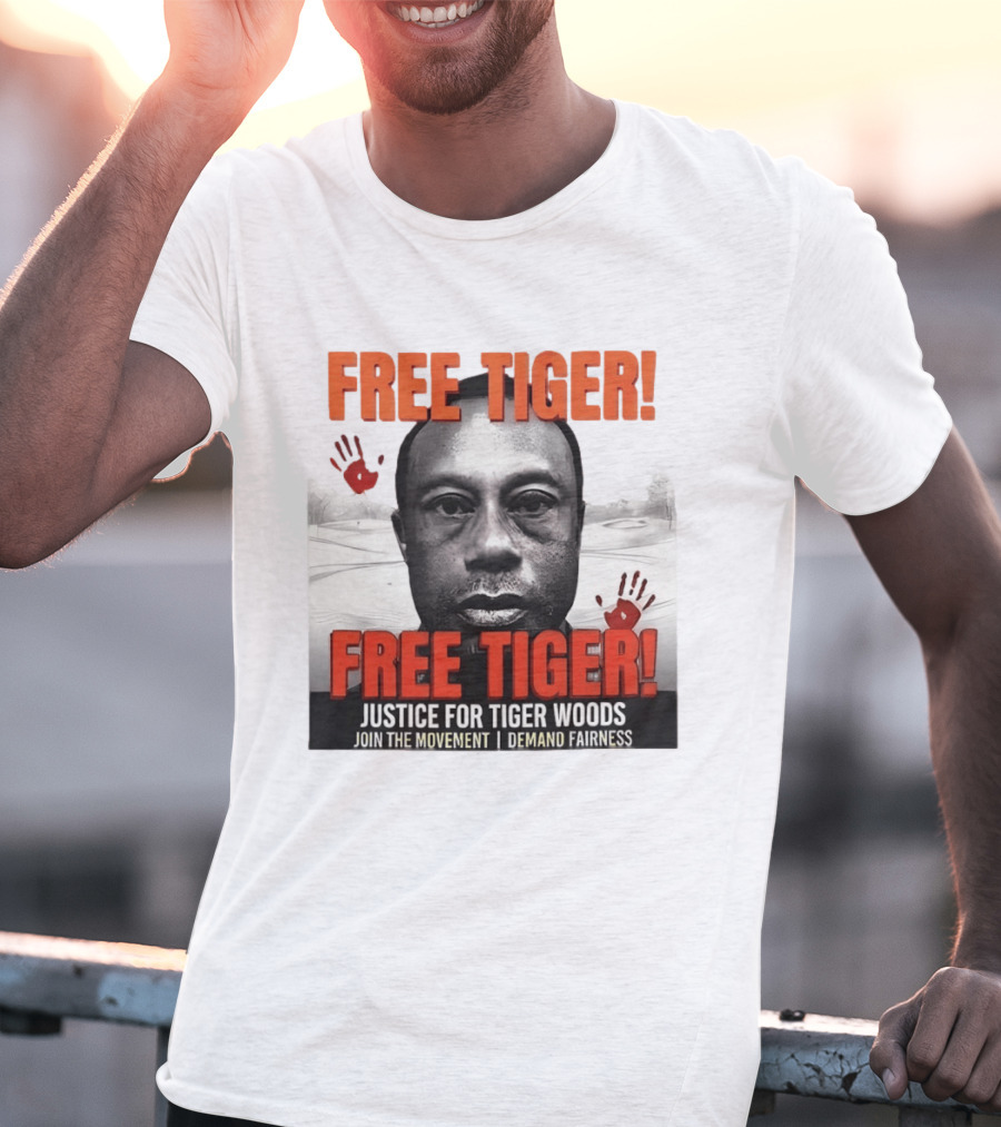Free Tiger Justice For Tiger Woods Join The Movement Demand Fairness T-Shirt