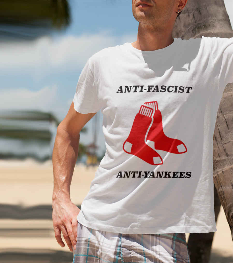 Anti Fascist Anti Yankees Red Socks T-Shirt