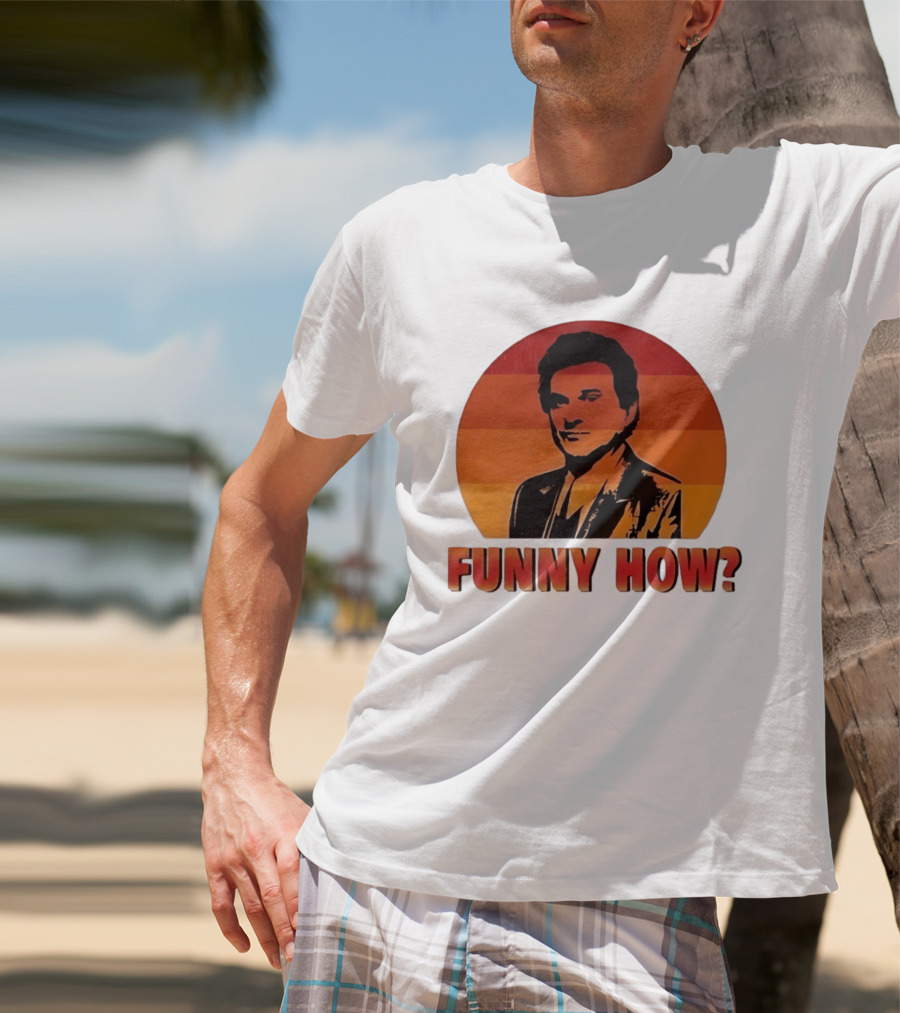 Goodfellas Joe Pesci Funny How T-Shirt
