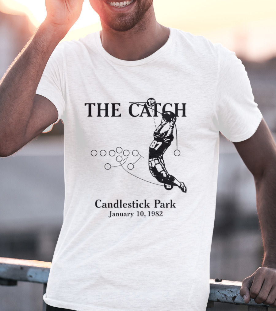 The Catch San Francisco 49ers Dwight Clark Candlestick Park January 10th 1982 Iconic Moment T-Shirt