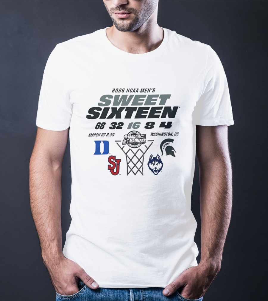 2026 NCAA Men's Sweet Sixteen Duke Blue Devils Michigan State Spartans St. John's Red Storm UConn Huskies March Madness Washington DC T-Shirt