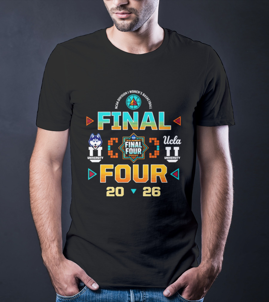 2026 NCAA Women's Basketball Final Four UConn Vs UCLA March Madness Tournament T-Shirt