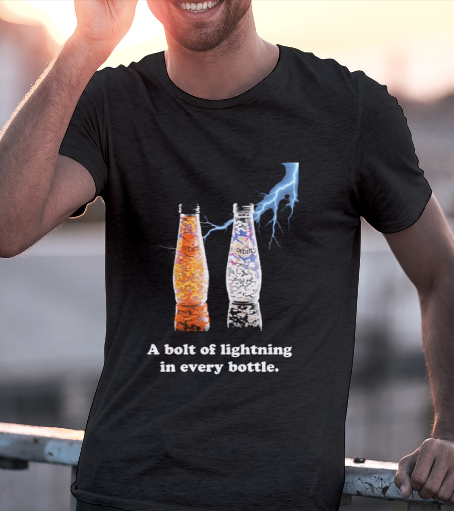 Orbitz A Bolt Of Lightning In Every Bottle Drink Bottles With Lightning Blue And Orange T-Shirt