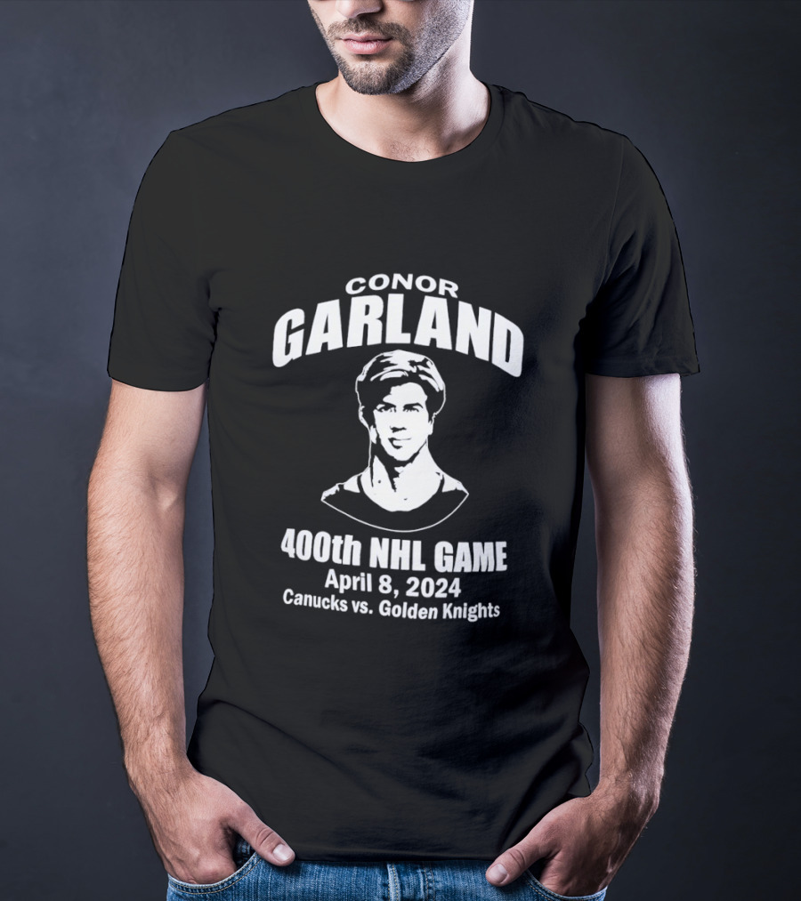 Conor Garland Canucks 400th NHL Game April 8 2024 Canucks Vs Golden Knights T-Shirt