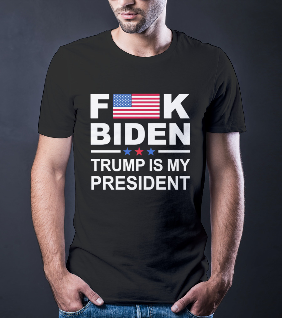 F Biden Trump Is My President USA Flag Stars T-Shirt