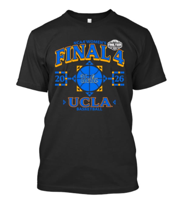 NCAA Women's Final Four 2026 UCLA Basketball Bruins March Madness T-Shirt