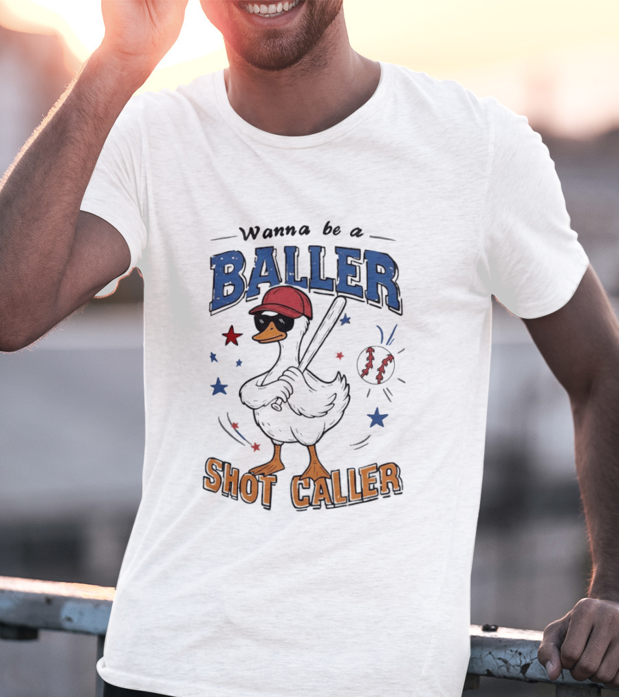 Wanna Be A Baller Shot Caller Goose With Baseball Outfit T-Shirt