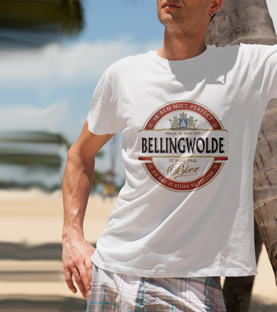 Ik Ben Niet Perfect Maar Ik Kom Uit Bellingwolde Ik Hou Van Bier En Dat Is Bijna Hetzelfde T-Shirt