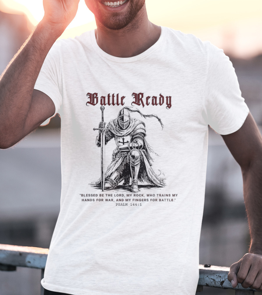 Battle Ready Medieval Knight Kneeling Blessed Be The Lord My Rock Psalm 144 1 T-Shirt