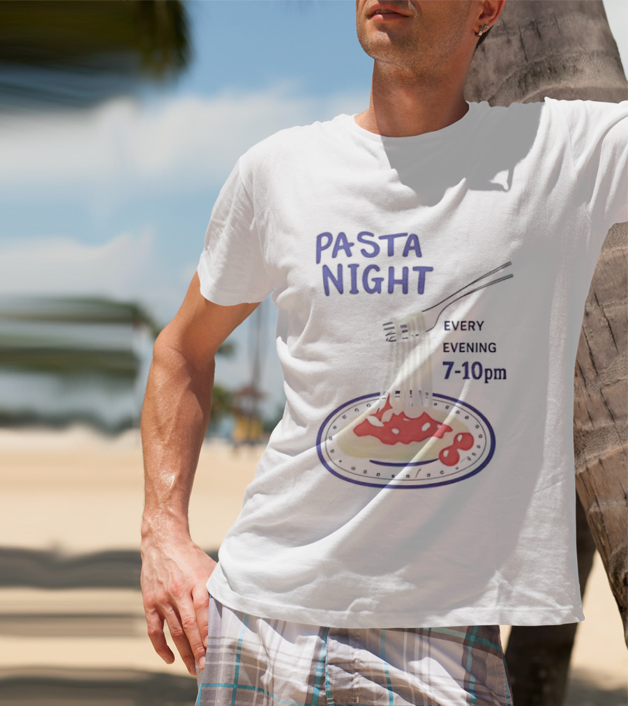Pasta Night Every Evening Fork And Spaghetti 7 10 Pm T-Shirt