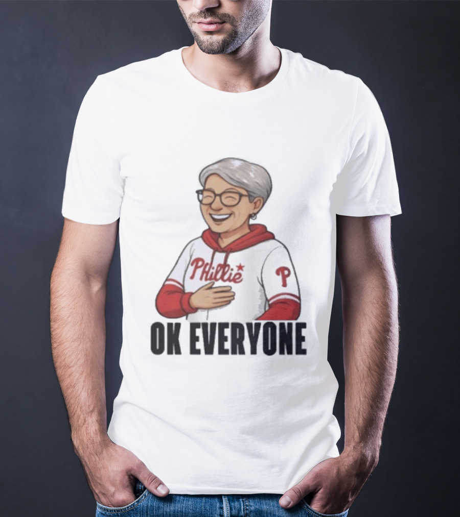 Phillies Karen Ok Everyone P Baseball Fun T-Shirt