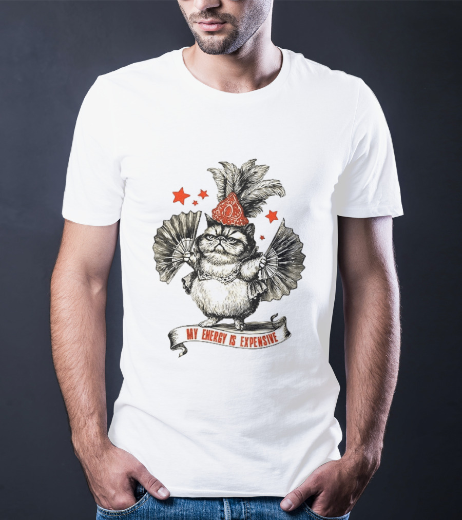 My Energy Is Expensive Showgirl Cat Oliva With Fans And Stars T-Shirt