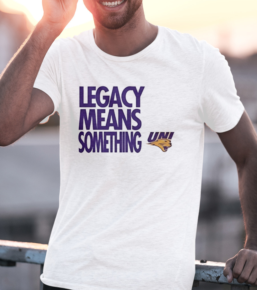 UNI Panthers Basketball Legacy Means Something T-Shirt