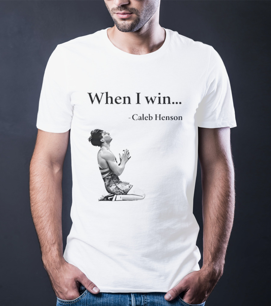 When I Win Caleb Henson Virginia Tech Hokies T-Shirt