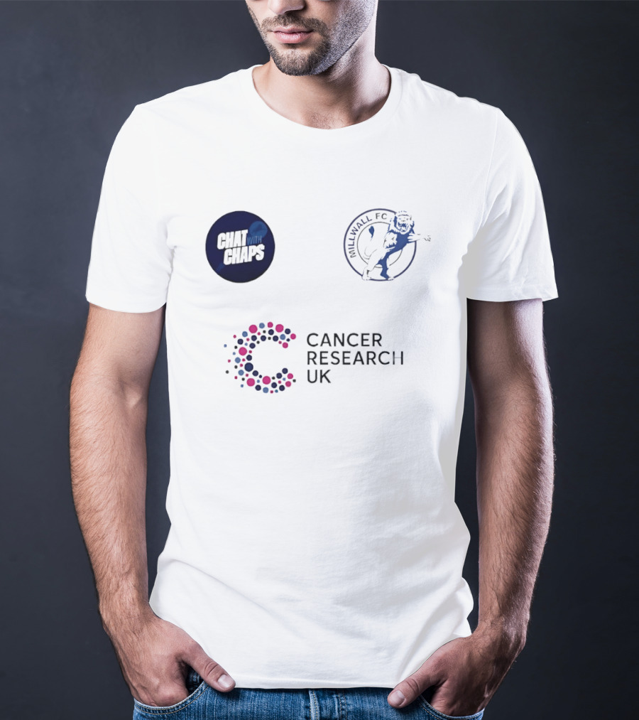 Chat With Chaps Millwall FC Cancer Research UK Collaboration T-Shirt