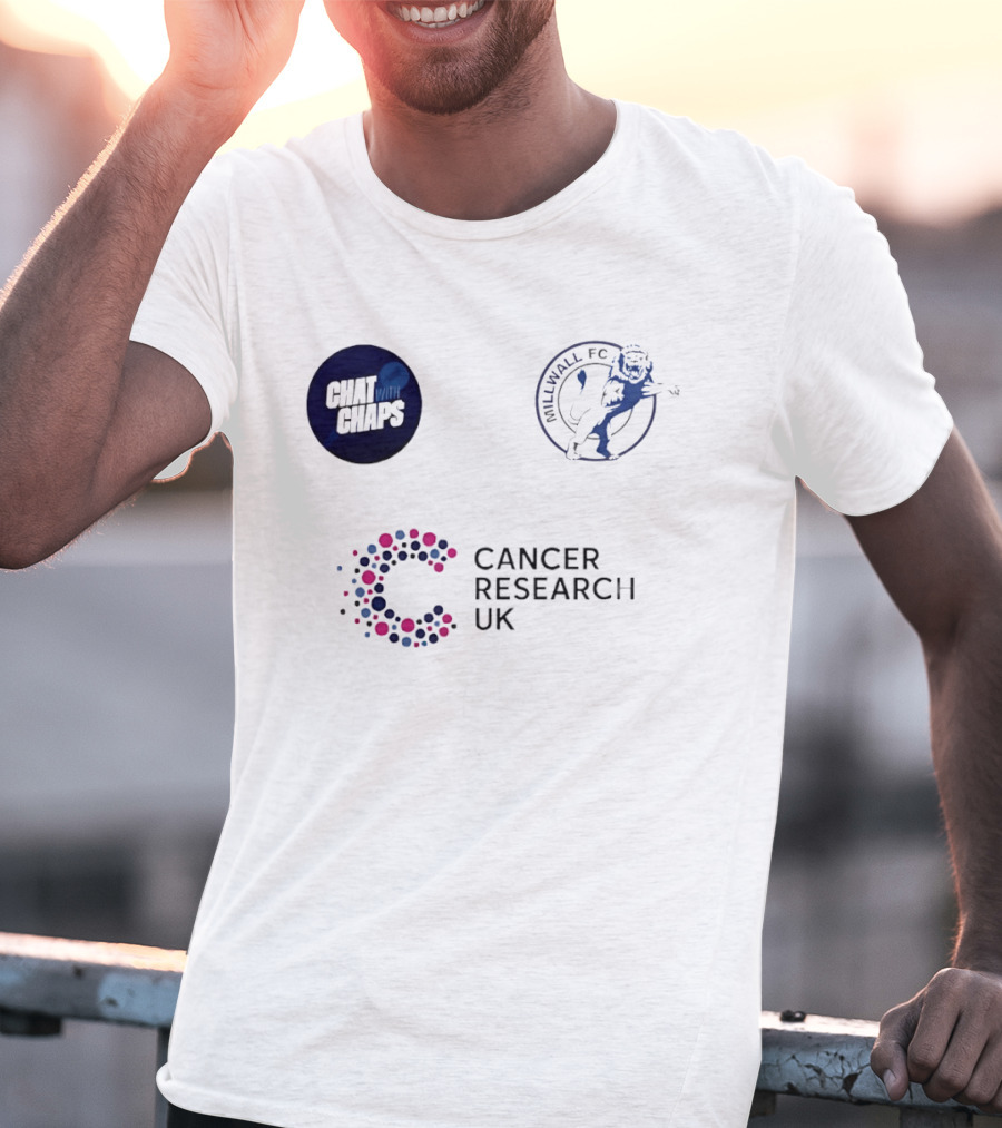 Chat With Chaps Millwall FC Cancer Research UK Collaboration T-Shirt