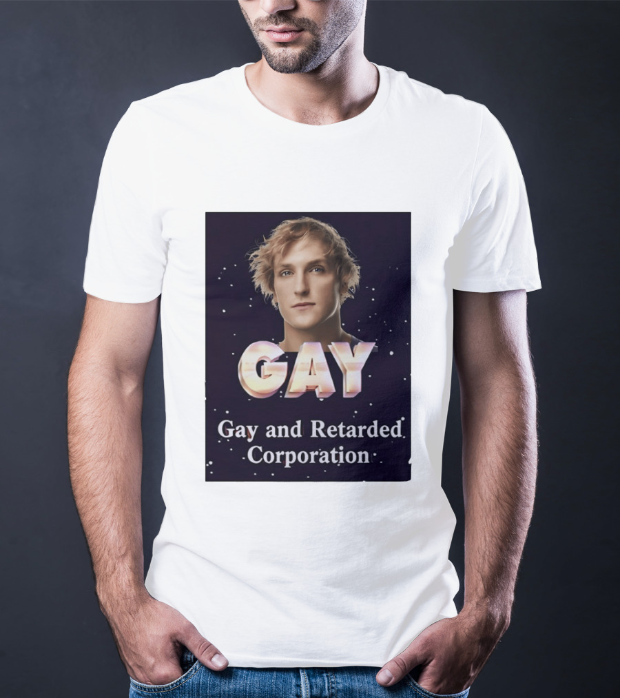 Logan Paul Gay And Retarded Corporation T-Shirt