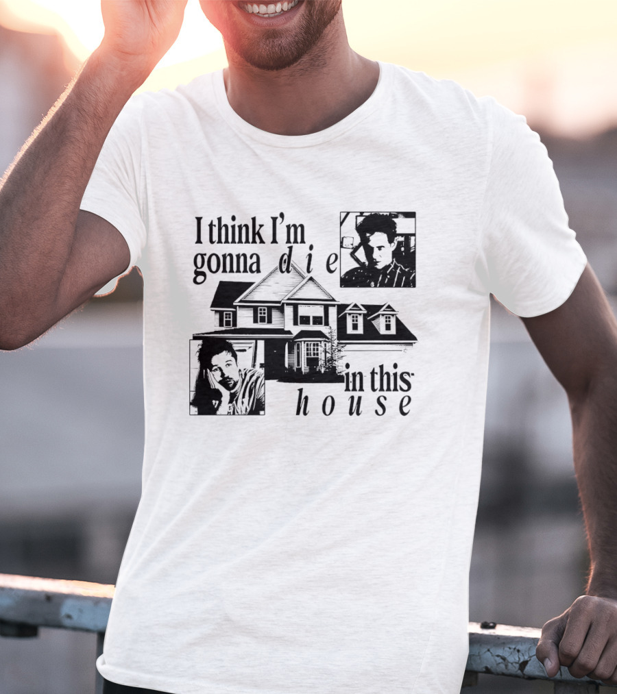 I Think I'm Gonna Die In This House Black And White House Image With Two Contemplative Portraits T-Shirt