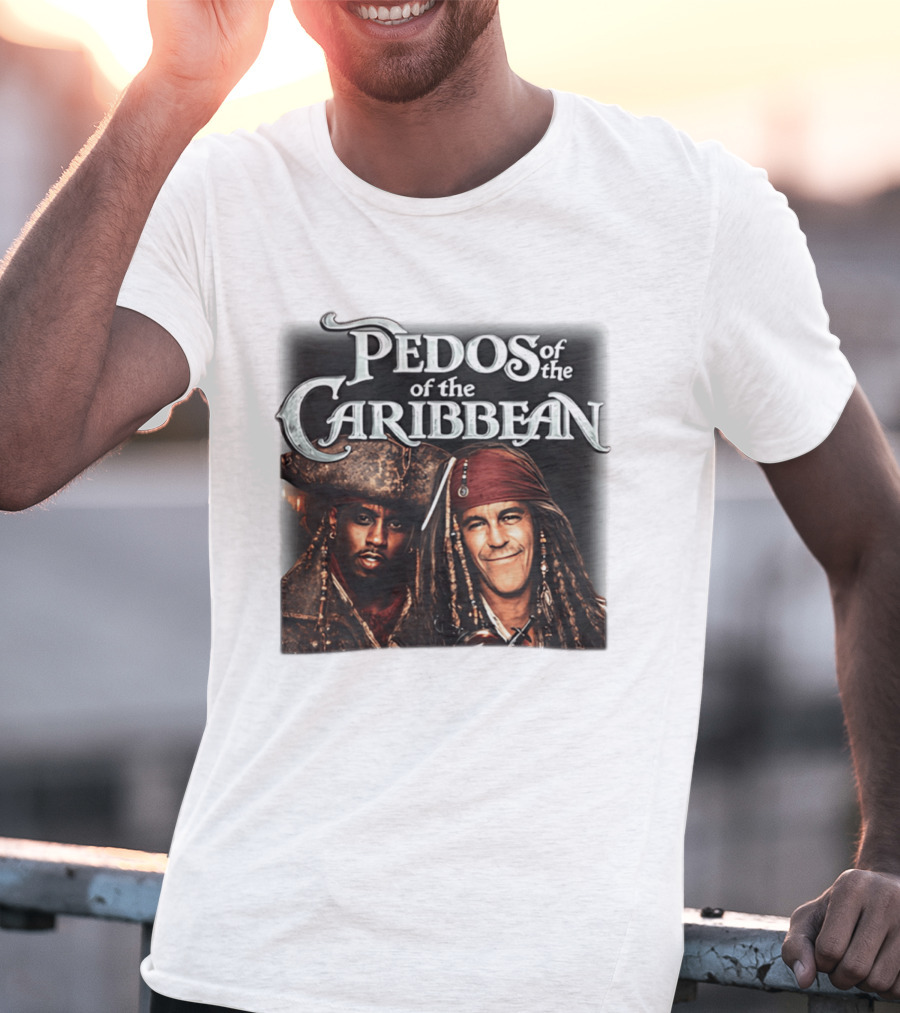Pedos Of The Carribean Epstein Diddy T-Shirt