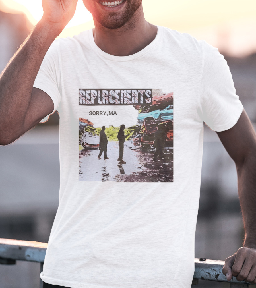 Replacements Sorry Ma Forgot To Take Out The Trash Album Cover Rustic Junkyard Scene T-Shirt