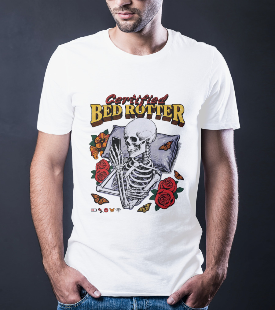 Certified Bed Rotter Skeleton Smartphone Butterfly Rose T-Shirt