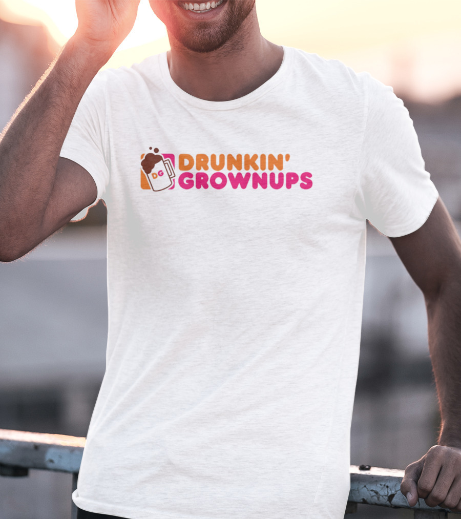 Drunkin' Grownups Adult Humor Drinking Fun T-Shirt