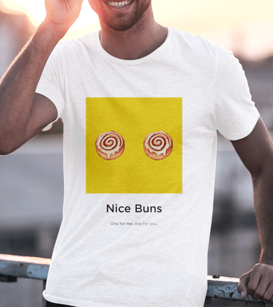 Nice Buns One For Me One For You Cinnamon Roll Pair T-Shirt