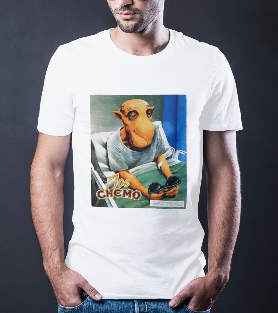 Joe Chemo Hospital Gown Character In Bed Holding Sunglasses T-Shirt