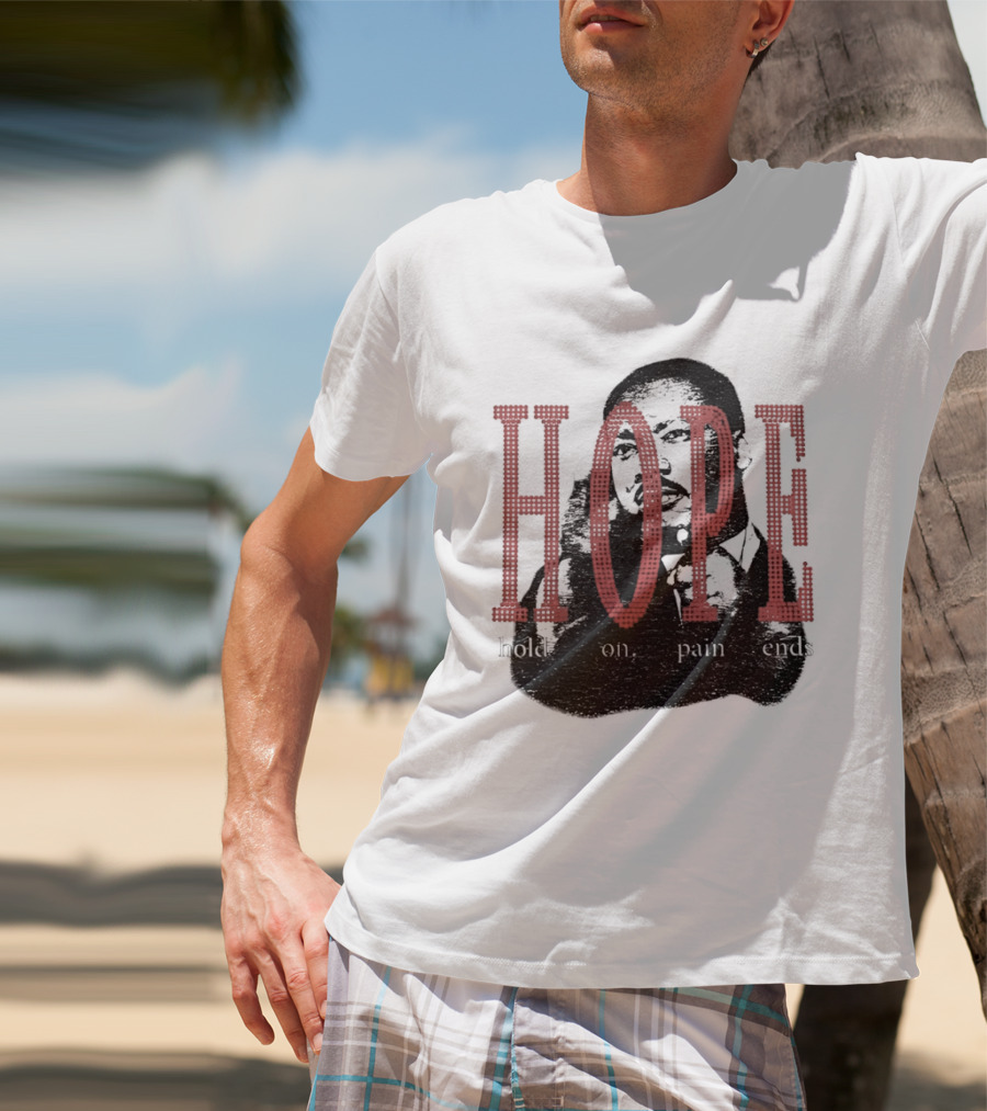 HOPE Hold On Pain Ends Tupac T-Shirt