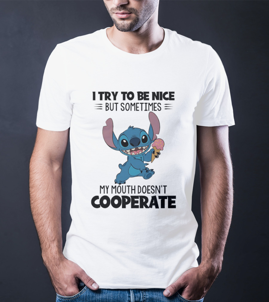 Stitch I Try To Be Nice But Sometimes My Mouth Doesn't Cooperate Ice Cream T-Shirt