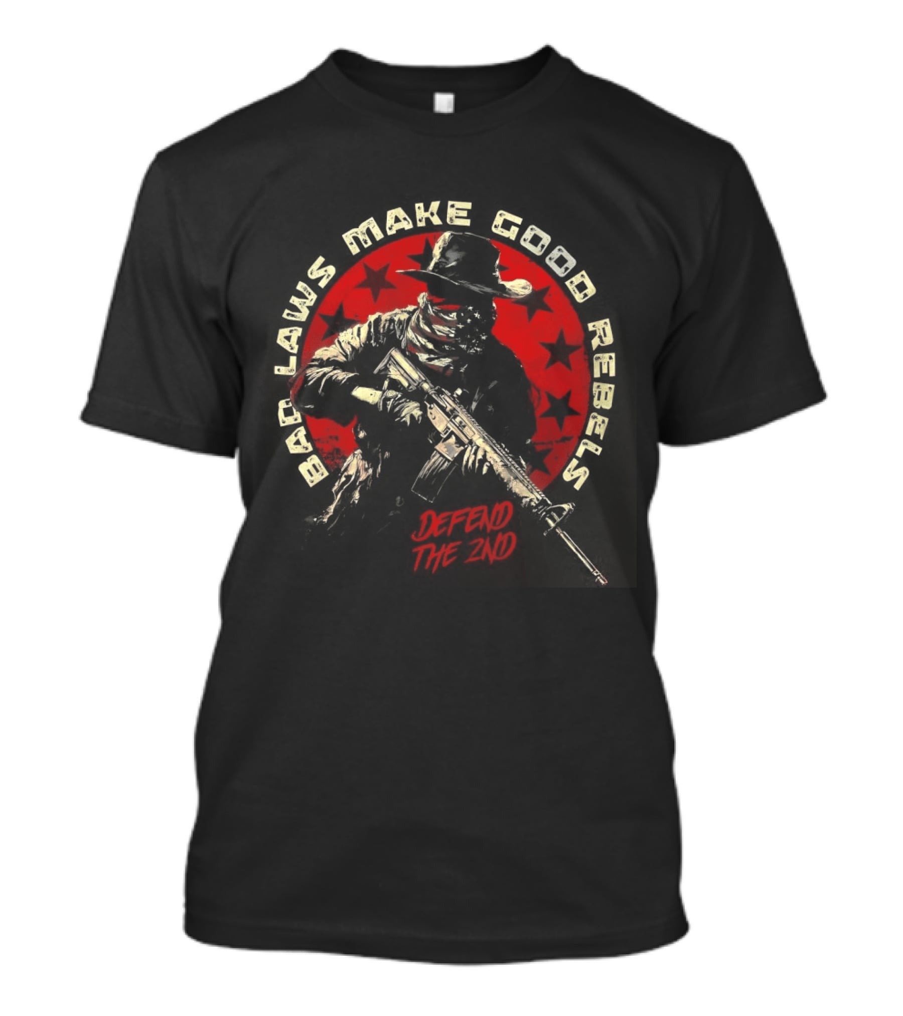 Bad Laws Make Good Rebels Defend The 2nd Rifle Patriot Circle T-Shirt