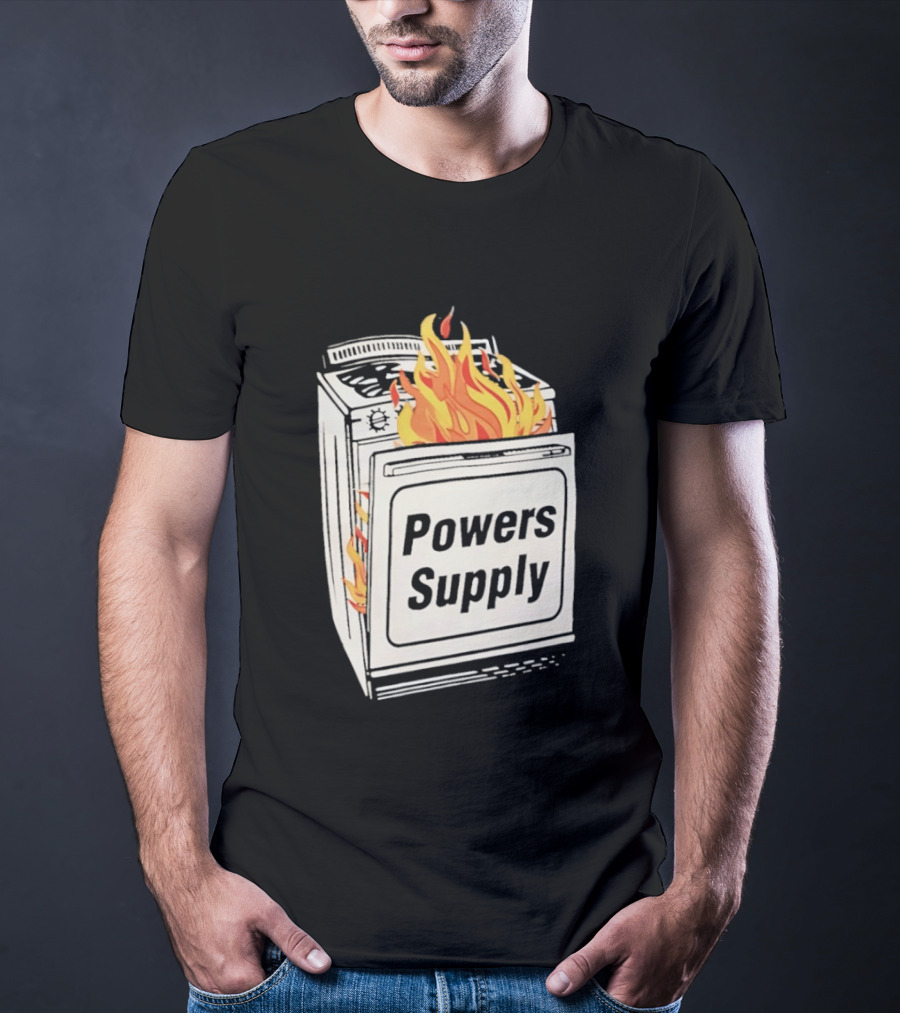 Burning Powers Supply Flaming Stove T-Shirt