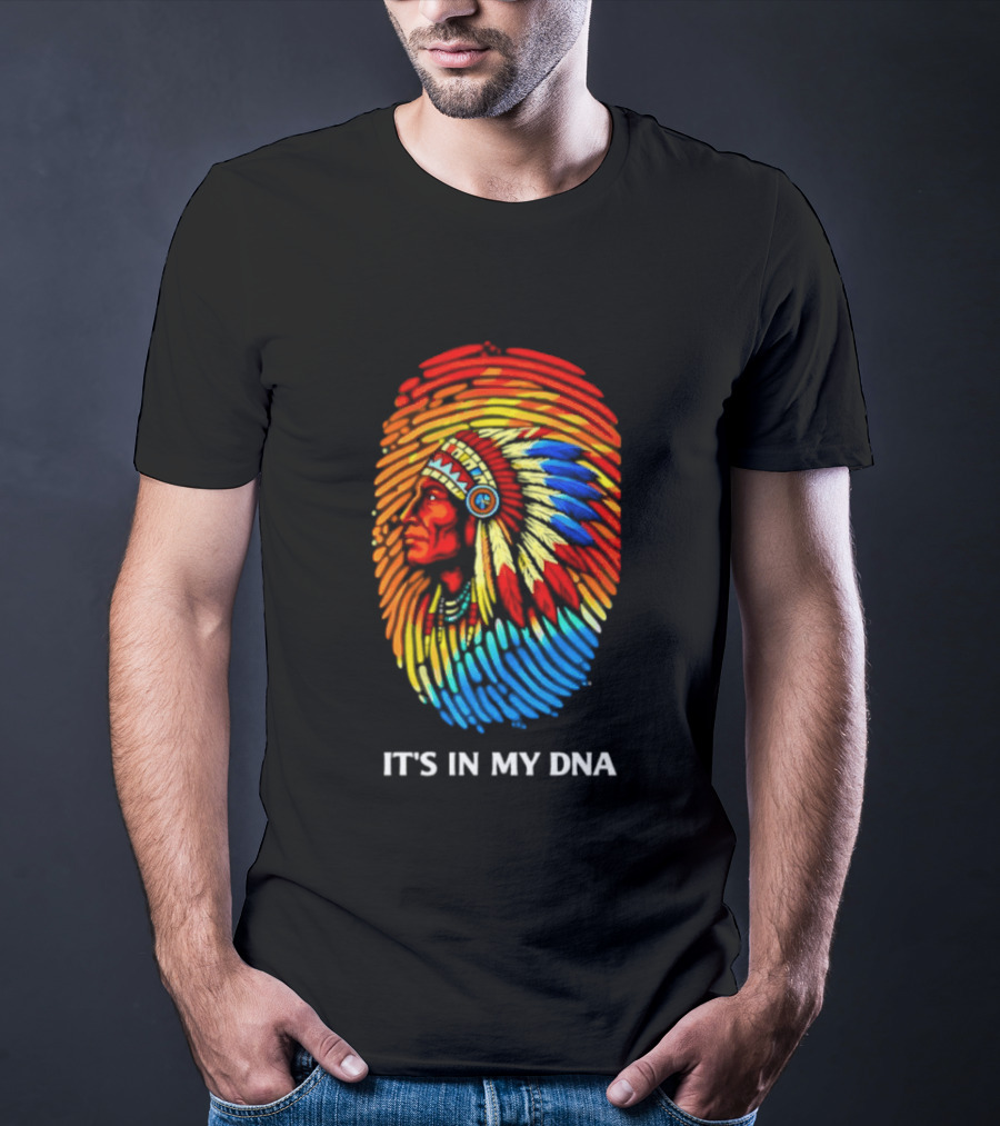 It's In My DNA Native American Feathered Headdress T-Shirt