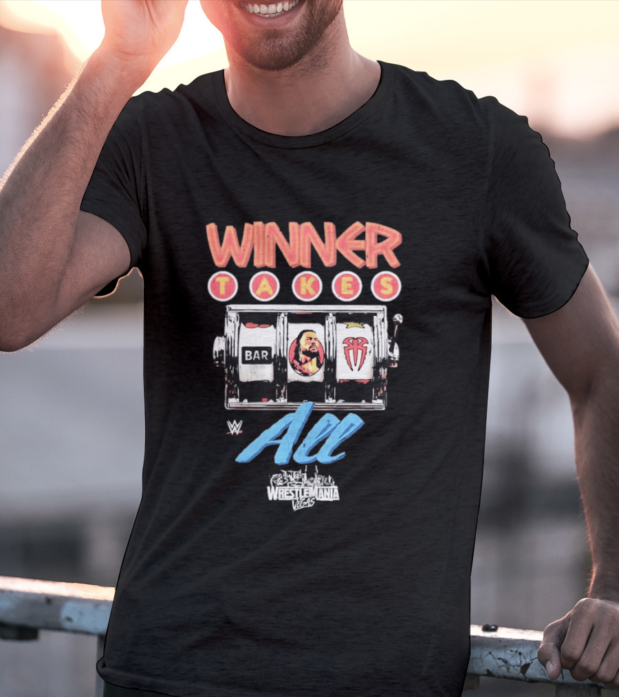 WWE WrestleMania Roman Reigns Winner Takes All Slot Machine T-Shirt
