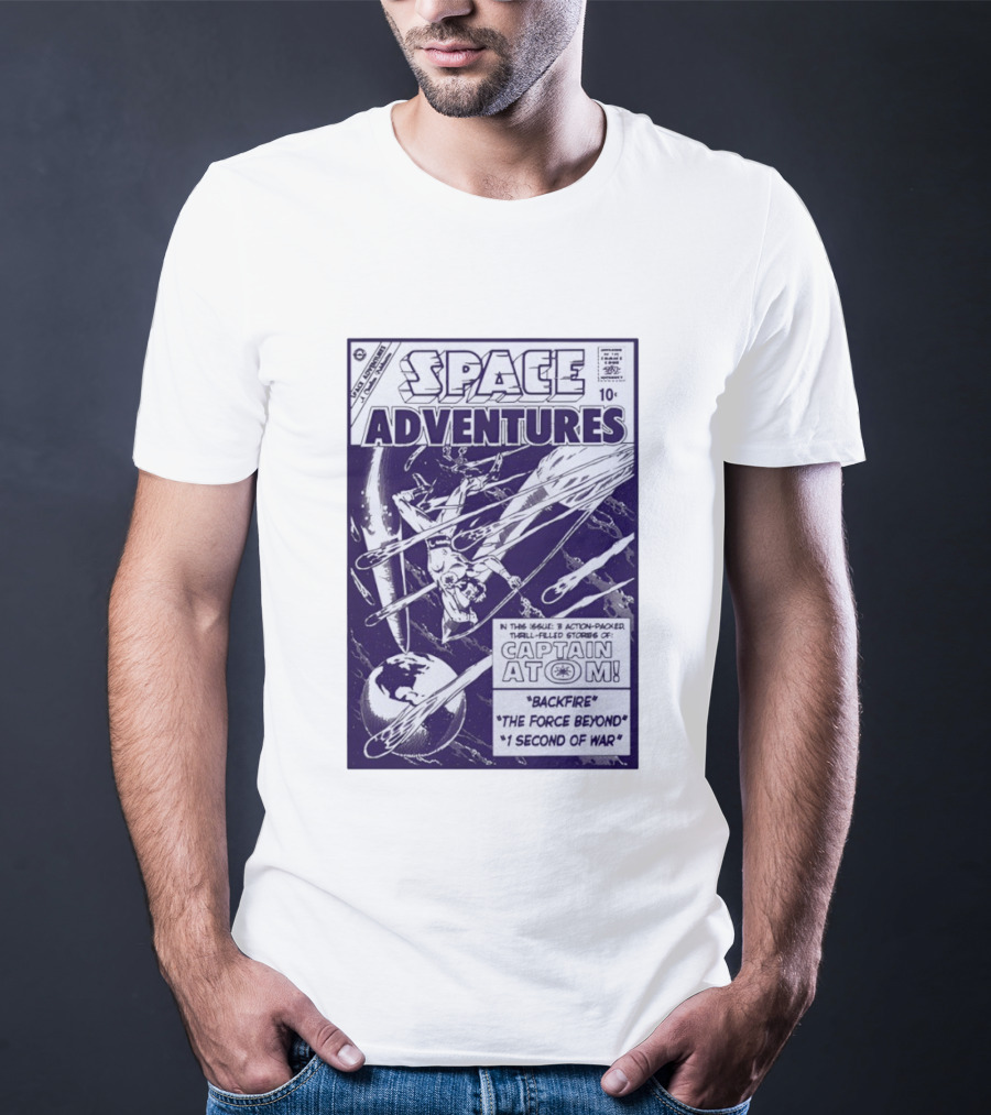 Space Adventures Captain Atom Backfire The Force Beyond 1 Second Of War Charlton Comics 1961 T-Shirt