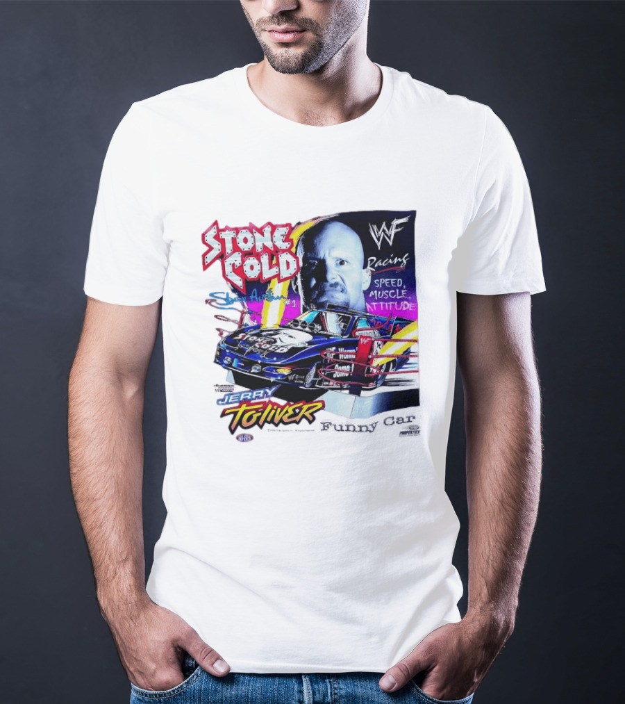 Stone Cold Steve Austin WWF Racing Jerry Toliver Speed Muscle Attitude T-Shirt