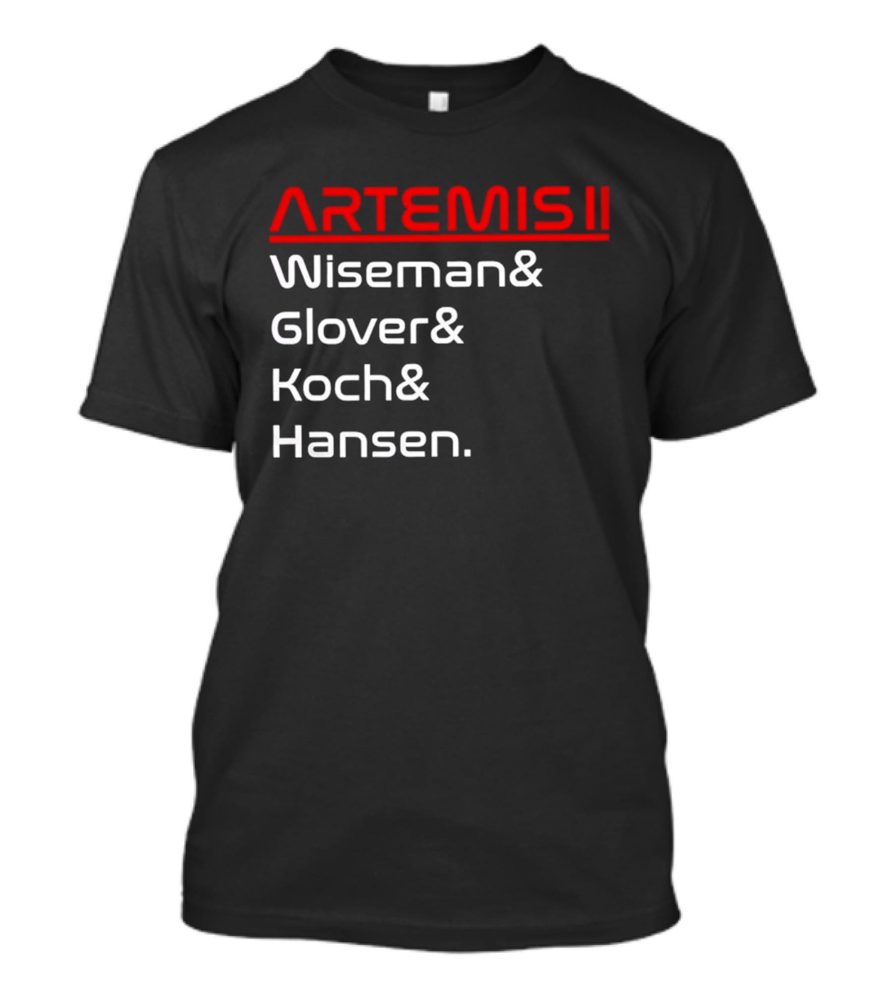 Artemis II Wiseman Glover Koch Hansen Crew Names T-Shirt