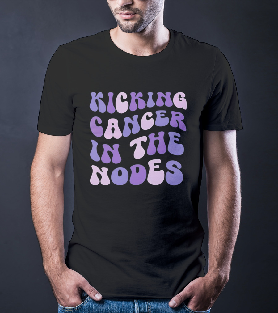 Kicking Cancer In The Nodes Retro Groovy T-Shirt