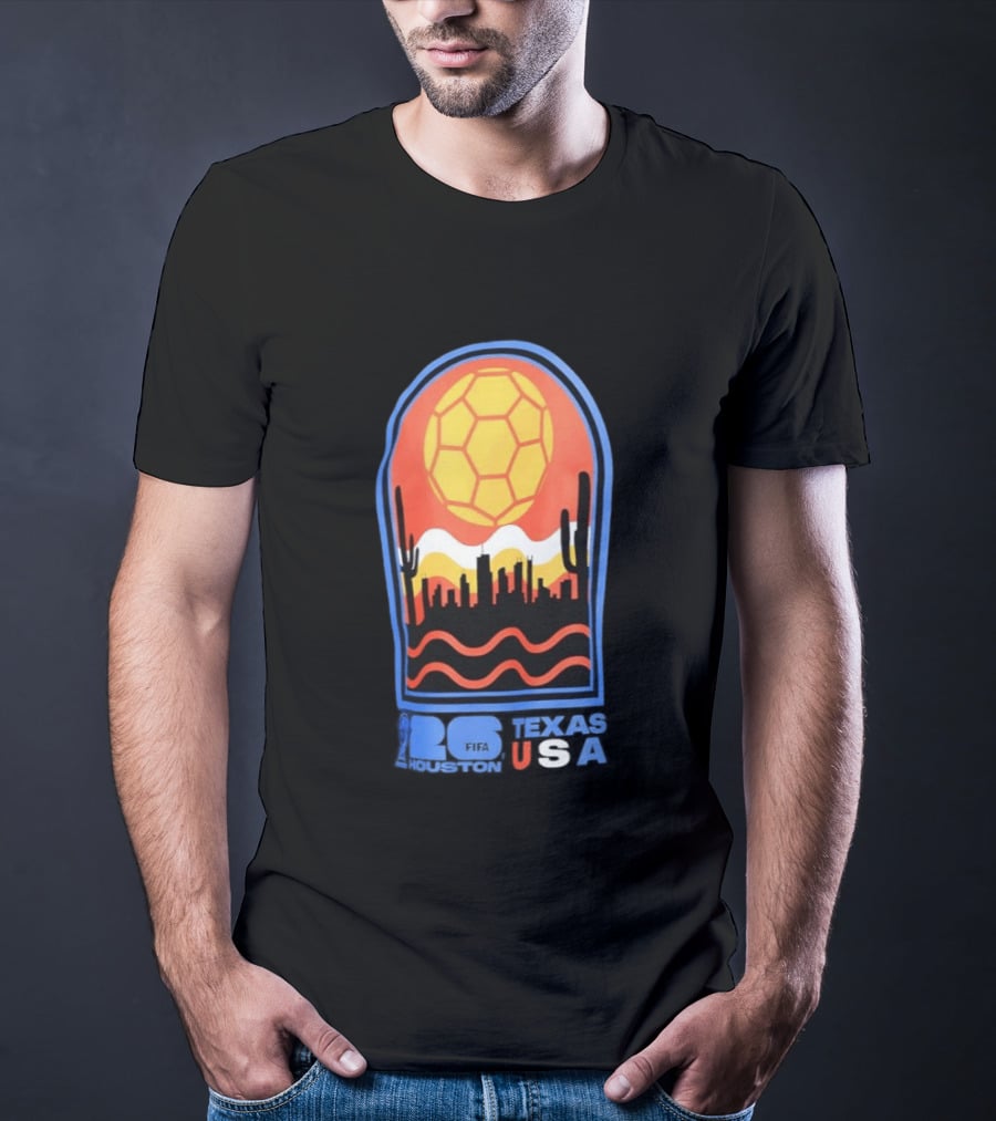 Texas USA FIFA 2026 Houston Skyline Cactus Sunset Soccer Ball T-Shirt