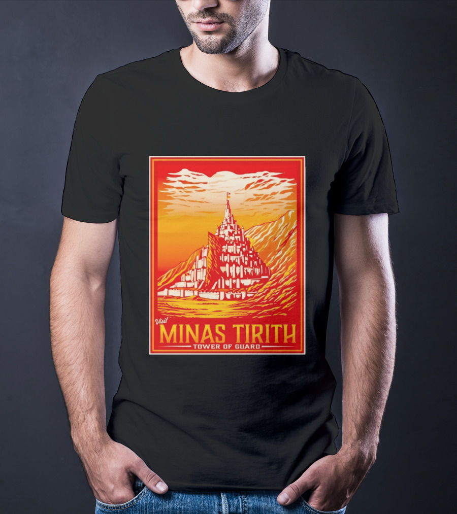 Visit Minas Tirith Tower Of Guard Fantasy Travel Middle Earth T-Shirt