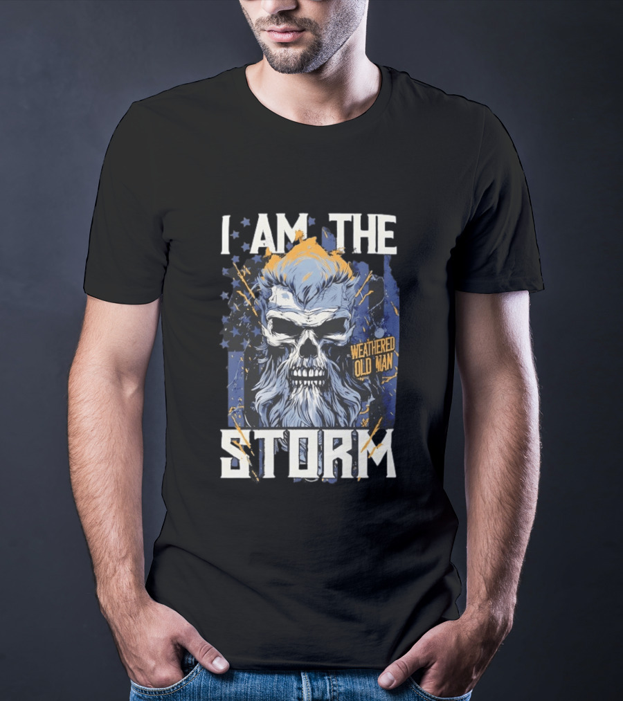I Am The Storm Weathered Old Man Skull T-Shirt