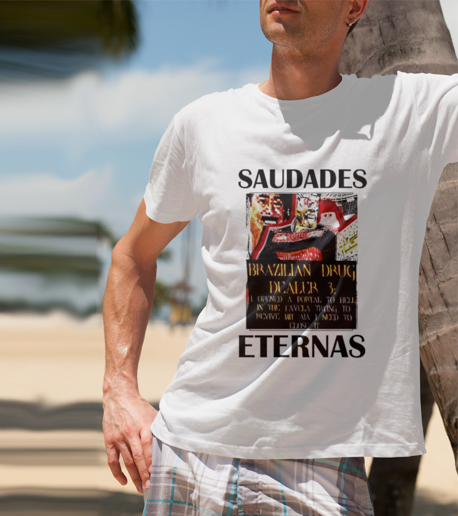 Saudades Eternas Brazilian Drug Dealer 3 Tarot T-Shirt