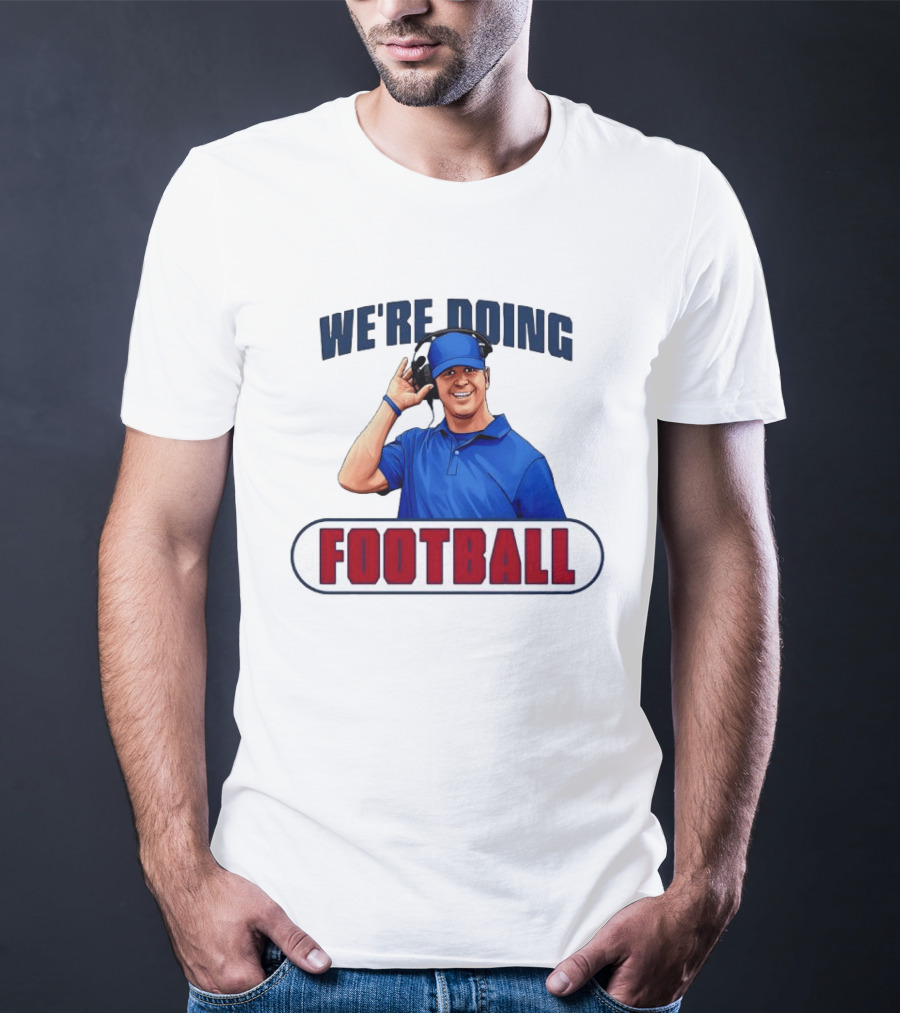 New York Giants We're Doing Football Coach Headset T-Shirt