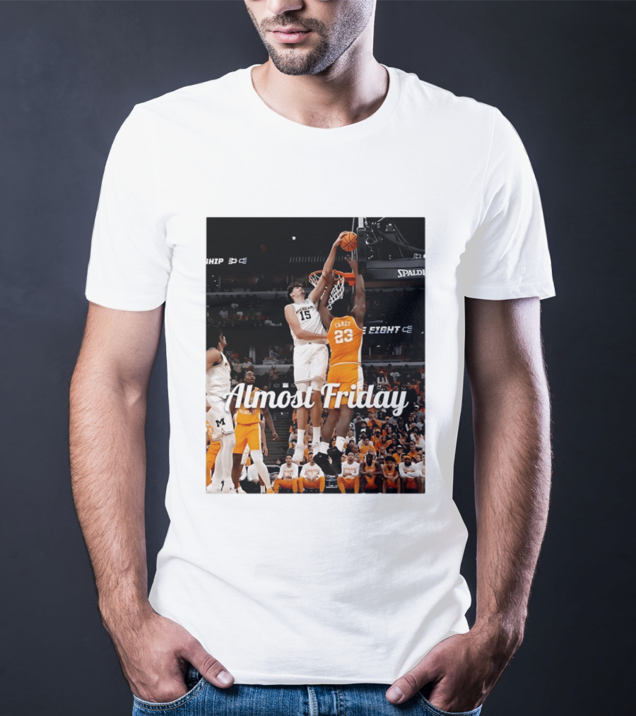 Tennessee Volunteers Vs Michigan Wolverines NCAA Elite Eight Almost Friday Basketball Action T-Shirt